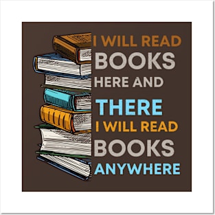 I Will Read Books Here And There I Will Read Books Anywhere Posters and Art